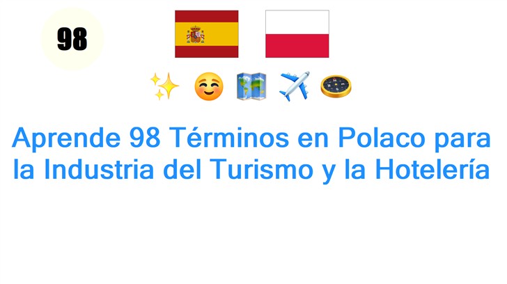 Aprende 98 Términos en Polaco para la Industria del Turismo y la Hotelería